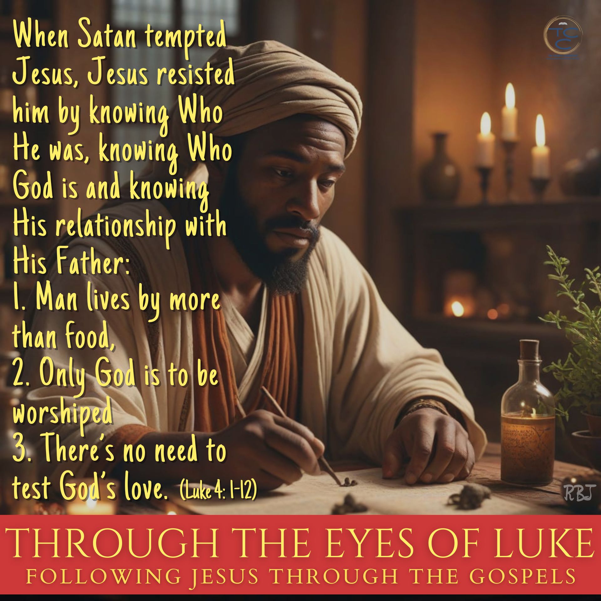 Through The Eyes of Luke Lk 4 1-12_rev01